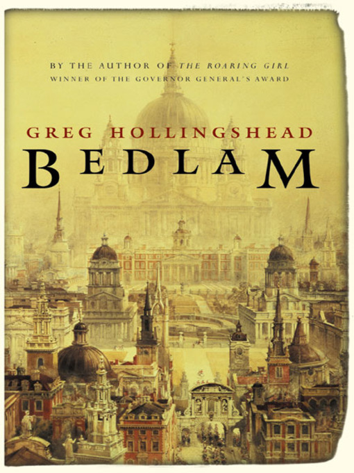 Title details for Bedlam by Greg Hollingshead - Available